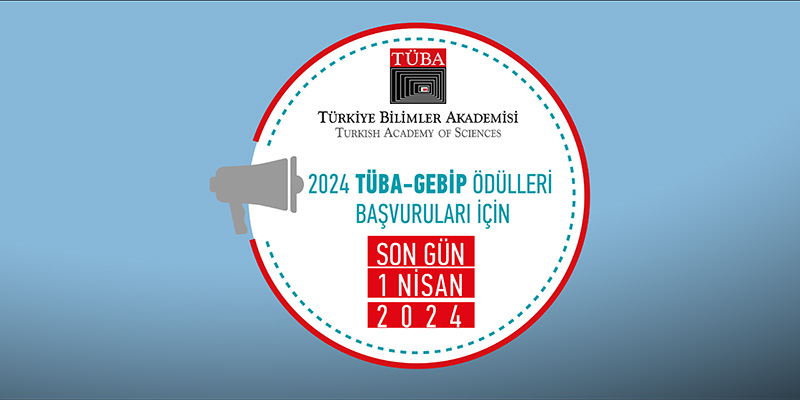 TÜBA-GEBİP Ödülleri 2024 Yılı Başvuruları Uzatıldı